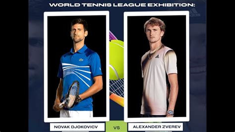 Novak Djokovic Vs Alexander Zverev • Exhibition World Tennis League