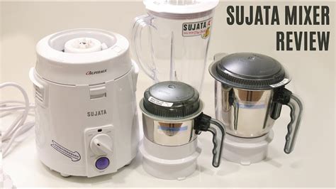 Sujata Mixer Grinder Ka Review Best Mixi Dynamix Vs Supermix