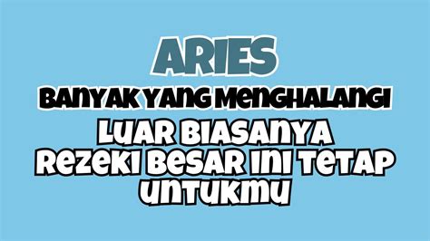 Aries Luar Biasanya Rezeki Besar Ini Ditetapkan Untukmu Walau Banyak