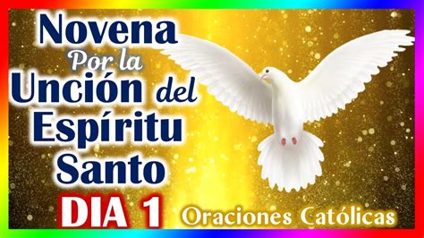 Primer día de la novena por la unción del Espíritu Santo Viernes19