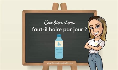 Combien D Eau Faut Il Boire Par Jour Docteurbonnebouffe