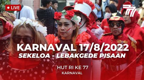 Karnaval Barong Menyambut Hut Ri Ke Sekeloa Lebak Gede Part