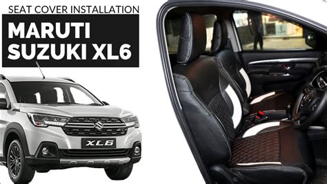 Maruti Suzuki Xl 6 Seat Cover Installation TruFIT Seat Cover