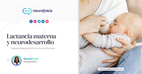 Lactancia Materna Y Neurodesarrollo Neurolinkia