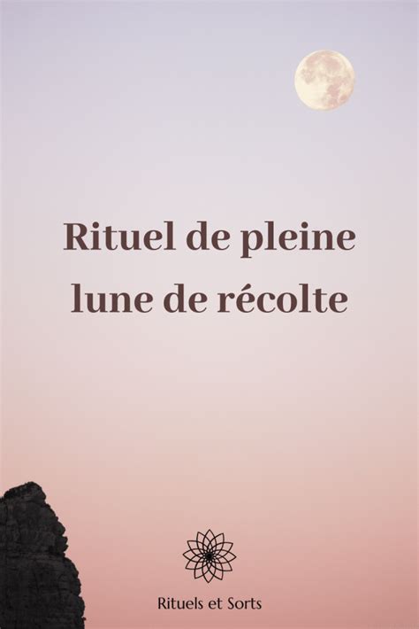 Rituel De Pleine Lune De R Colte Du Septembre Rituels Et