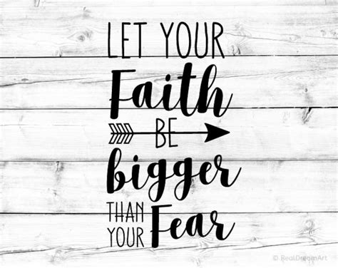 Let Your Faith Be Bigger Than Your Fear Svg Faith Svg Etsy