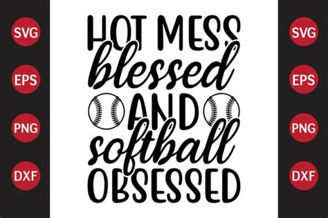 Softball Svg Design Hot Mess Blessed An Graphic By Crafted Wonders