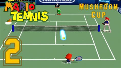 Mario Tennis N64 Part 2 Mushroom Cup Singles Doubles YouTube