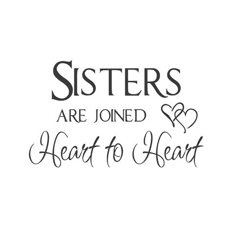 Heartwarming And Inspiring Sisters Quotes To Cherish Forever