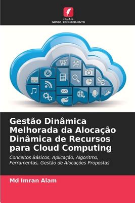 Gest O Din Mica Melhorada Da Aloca O Din Mica De Recursos Para Cloud