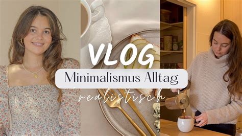 Ein Tag Im Leben Einer Minimalistin Vlog Arbeitsalltag Gesundheit