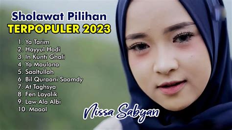 NISSA SABYAN FULL ALBUM SHOLAWAT PILIHAN TERPOPULER 2023 SHOLAWAT