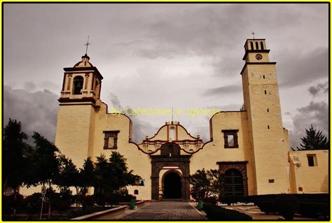 Ex Convento Franciscano Siglo Xvi Y Parroquia Santa Mar A