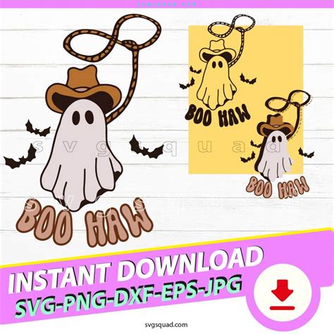 Boo Haw Svg Png Ghost Cowboy Hat Western Halloween Cowboy Svg Cricut