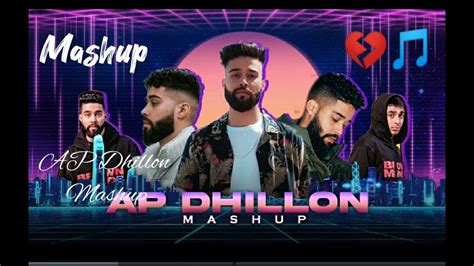 Ap Dhillon Mashup Song Brown Munde Pagal Youtube