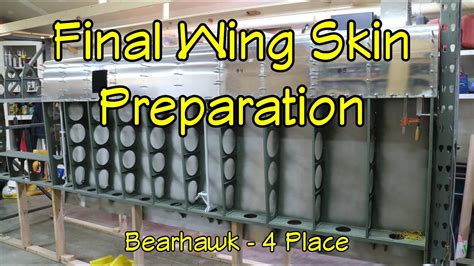 Bearhawk Experimental Airplane Build Final Wing Skin Preparation Youtube