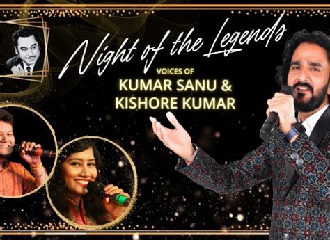 Nights of the Legends: The Voices of Kumar Sanu & Kishore Kumar