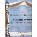 Pr Sente Ans De Chansons De Vincent Scotto Me Epoque De Pierre