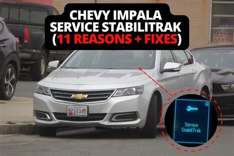 Chevy Impala Service Stabilitrak Causes Fixes Motor Hungry