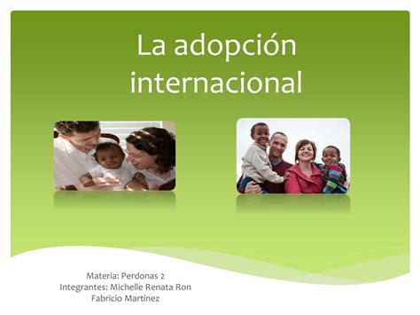 PPT La adopción internacional PowerPoint Presentation free download