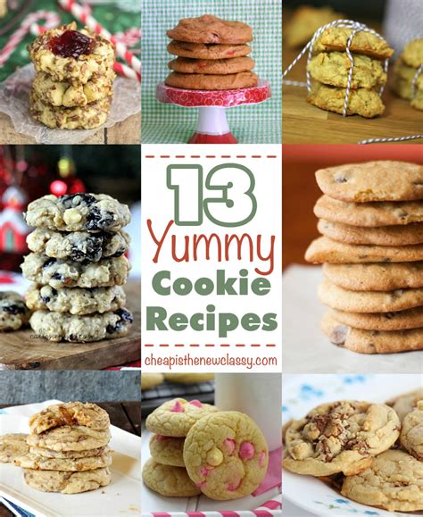 13 Yummy Cookie Recipes | Cheap Is The New Classy