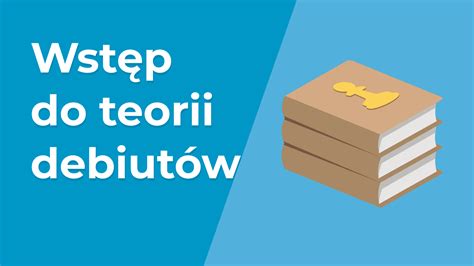 Wstęp do teorii debiutów Leccións de xadrez Chess