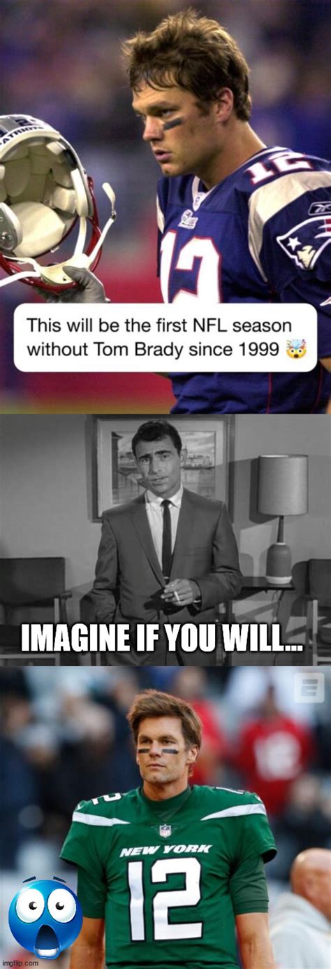 Imagine if you will... - Imgflip