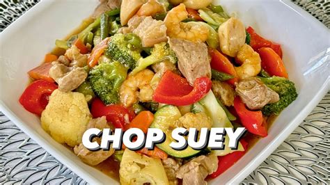 How To Cook The Best Chop Suey Filipino Style Recipe Comfort Food