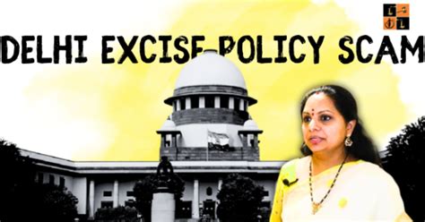 Delhi Excise Policy Cases What Material Do You Have To Show K Kavitha