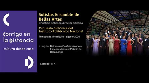 Solistas Ensamble de Bellas Artes Temporada virtual Gala de ópera