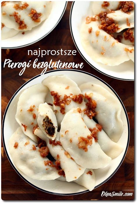 PIEROGI BEZGLUTENOWE PRZEPIS Olga Smile