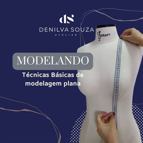 Curso De Modelagem Modelando Técnicas Básicas De Modelagem Plana