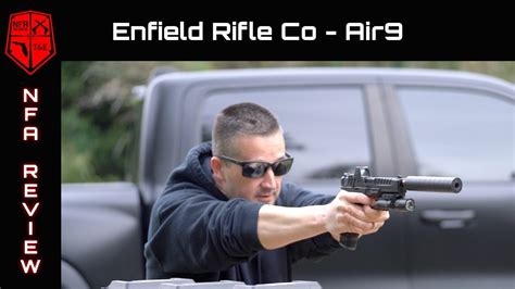 Enfield Rifle Company Air 9 Suppressor Youtube