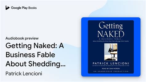 Getting Naked A Business Fable About Shedding By Patrick Lencioni