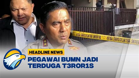 Pegawai Bumn Jadi Terduga T Ror S Ditangkap Densus Youtube