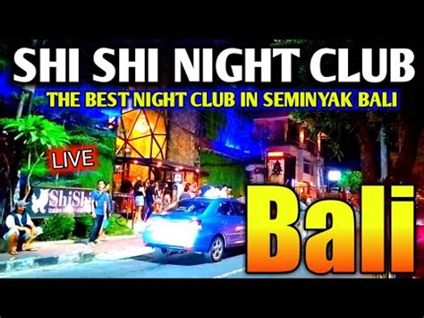 Shishi Bali Shishi Seminyak Bali Hari Ini YouTube