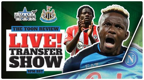 NUFC Transfer Show Latest News YouTube