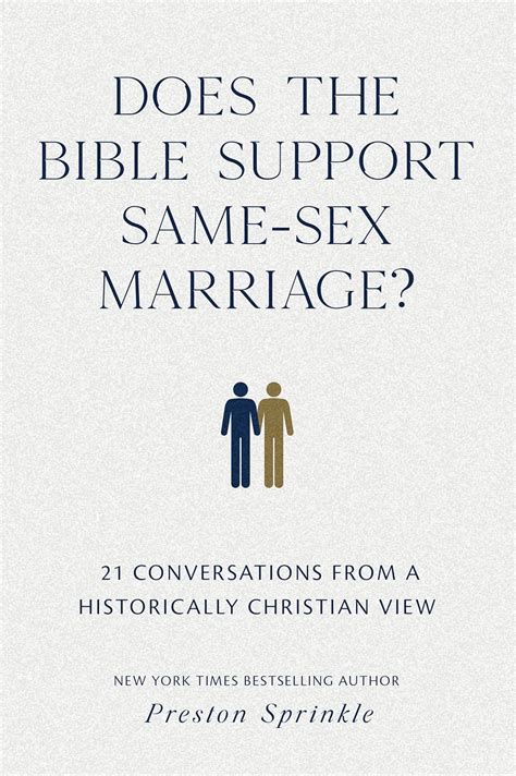 Does The Bible Support Same Sex Marriage 21 Conversations From A Historically Christian View