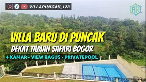 VILLA LEON CISARUA PUNCAK VILLA DEKAT TAMAN SAFARI VIEW BAGUS YouTube