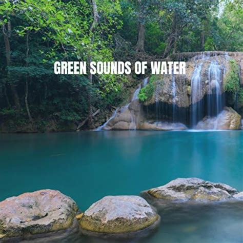 Play Green Sounds Of Water By Ocean Waves For Sleep White Noise