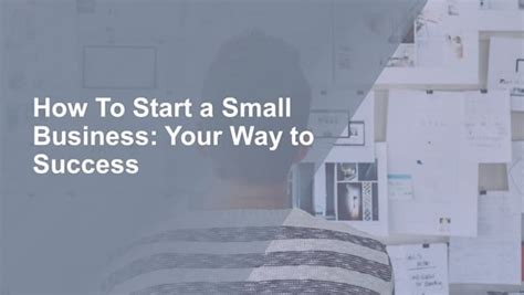 A Comprehensive Guide To Start A Small Business