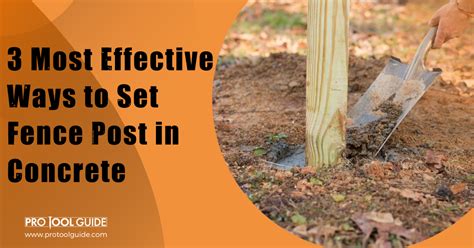 Most Effective Ways To Set Fence Post In Concrete