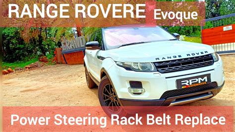 Range Rover Evoque Power Steering Rack Belt Replace YouTube