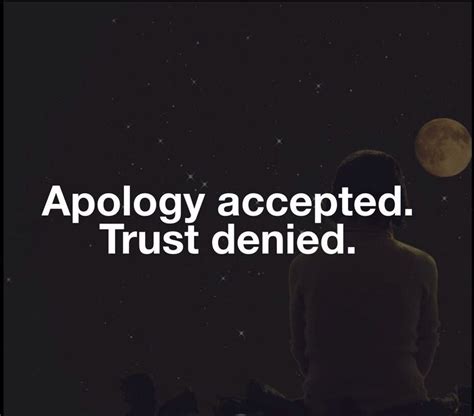 Apology Accepted Trust Denied