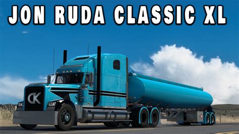 American Truck Simulator Jon Ruda S Classic Xl And Tanker