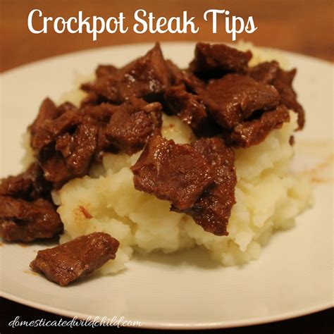 Crockpot Steak Tips - Domesticated Wild Child