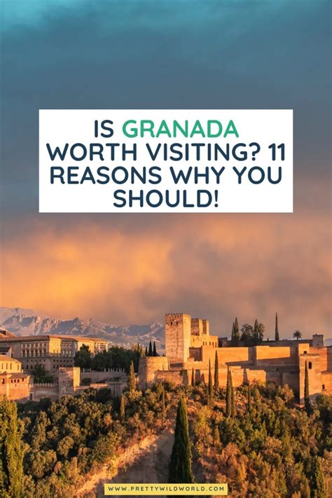 Is Granada Worth Visiting Reasons Why You Should