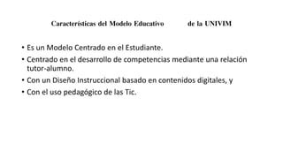 Univim Modelo Educativo Ppt