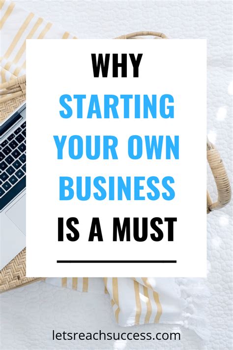 Why Starting Your Own Business Is A Must 9 Tips For Success