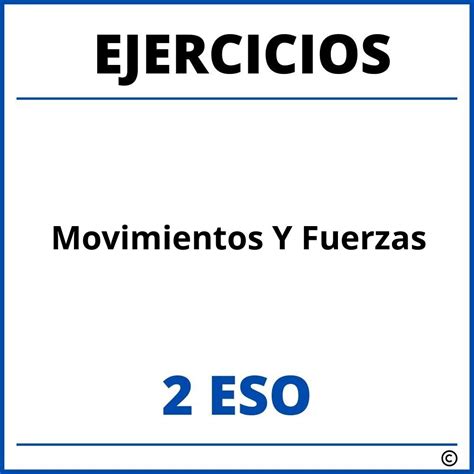 Ejercicios Movimientos Y Fuerzas 2 Eso Pdf